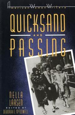 Quicksand and Passing - Nella Larsen