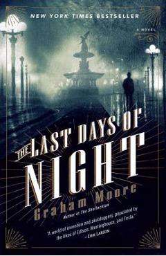 The Last Days of Night - Graham Moore