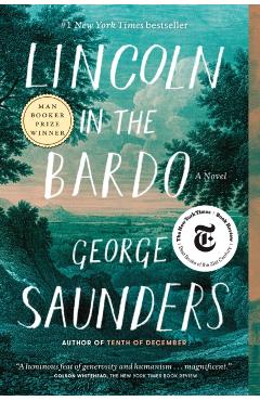 Lincoln in the Bardo - George Saunders