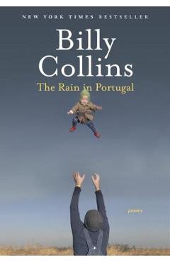 The Rain in Portugal: Poems - Billy Collins