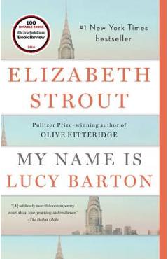 My Name Is Lucy Barton - Elizabeth Strout