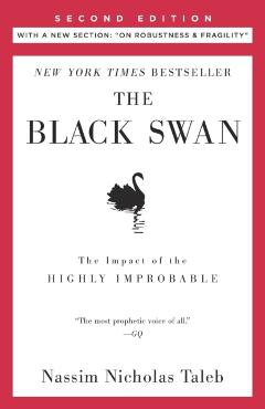 The Black Swan: Second Edition: The Impact of the Highly Improbable: With a New Section: on Robustness and Fragility - Nassim Nicholas Taleb