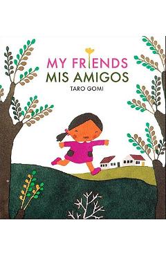 Mis Amigos = My Friends - Taro Gomi