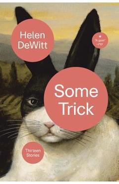 Some Trick - Helen Dewitt