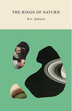 The Rings of Saturn - W. G. Sebald
