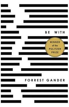 Be with - Forrest Gander