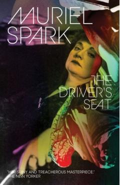 The Driver's Seat - Muriel Spark