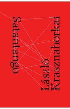 Satantango - L�szl� Krasznahorkai