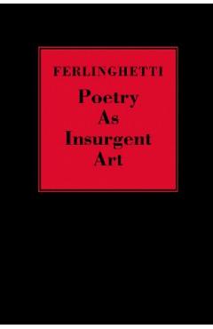 Poetry as Insurgent Art - Lawrence Ferlinghetti