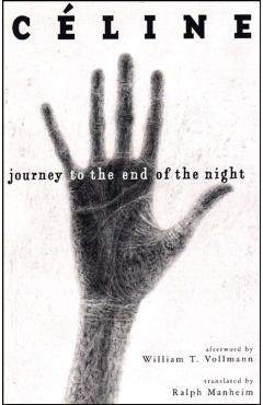 Journey to the End of the Night - Louis-ferdinand C�line
