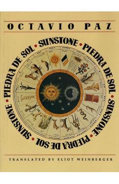 Piedra de Sol = Sunstone - Octavio Paz