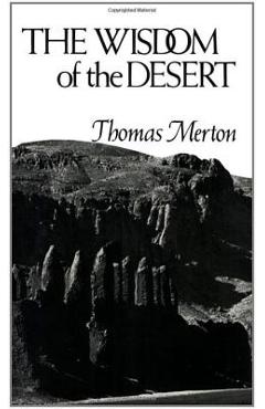 The Wisdom of the Desert - Thomas Merton