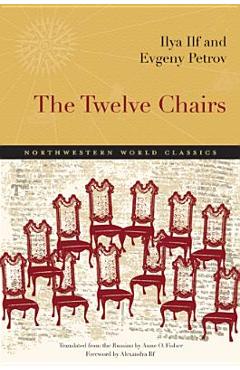 The Twelve Chairs - Ilya Ilf