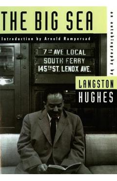 The Big Sea: An Autobiography - Langston Hughes