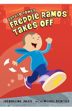 Freddie Ramos Takes Off - Jacqueline Jules
