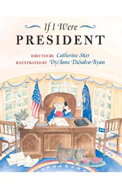 If I Were President - Catherine Stier