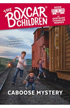 Caboose Mystery - Gertrude Chandler Warner