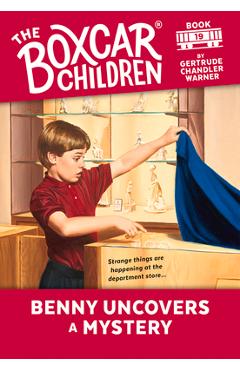 Benny Uncovers a Mystery - Gertrude Chandler Warner