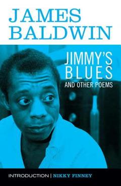 Jimmy\'s Blues and Other Poems - James Baldwin