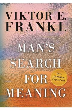 Man\'s Search for Meaning, Gift Edition - Viktor E. Frankl
