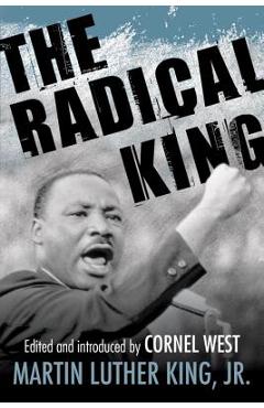 The Radical King - Martin Luther King