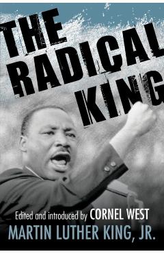 The Radical King - Martin Luther King