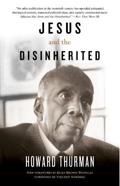 Jesus and the Disinherited - Howard Thurman