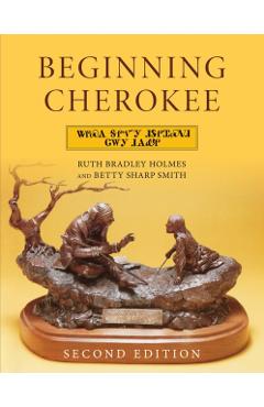 Beginning Cherokee - Ruth Bradley Holmes