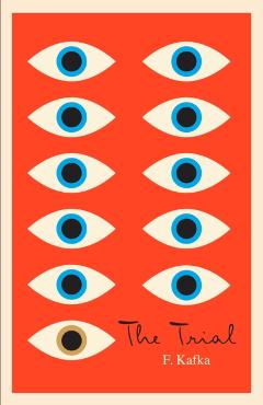 The Trial: A New Translation Based on the Restored Text - Franz Kafka