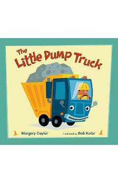 The Little Dump Truck - Margery Cuyler