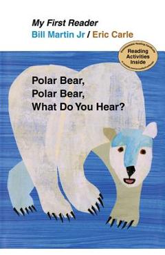 Polar Bear, Polar Bear, What Do You Hear? - Bill Martin