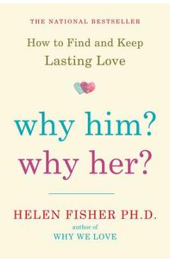 Why Him? Why Her? - Helen Fisher - Imagine 1