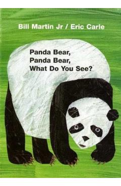 Panda Bear, Panda Bear, What Do You See? - Bill Martin