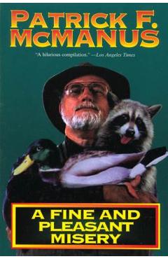 A Fine and Pleasant Misery - Patrick F. Mcmanus