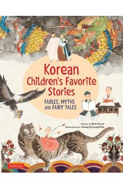Korean Children's Favorite Stories: Fables, Myths and Fairy Tales - Kim So-un