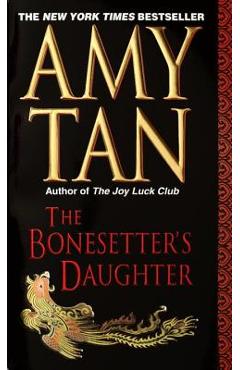 The Bonesetter\'s Daughter - Amy Tan