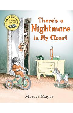 There\'s a Nightmare in My Closet - Mercer Mayer