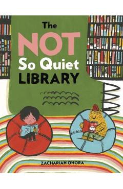 The Not So Quiet Library - Zachariah Ohora