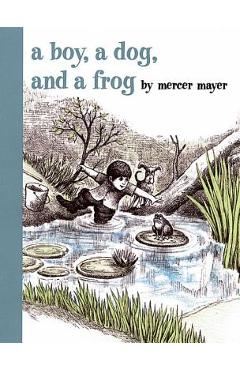 A Boy, a Dog, and a Frog - Mercer Mayer