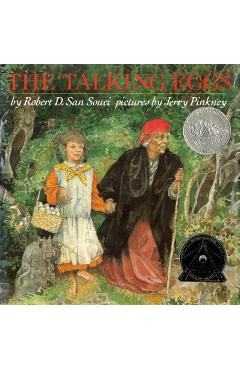 The Talking Eggs: A Folktale from the American South - Robert D. San Souci