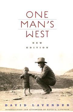 One Man\'s West, New Edition - David Lavender