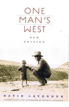 One Man's West, New Edition - David Lavender