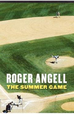 The Summer Game - Roger Angell