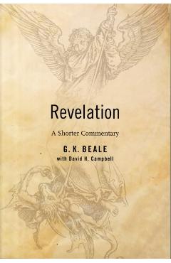 Revelation: A Shorter Commentary - G. K. Beale