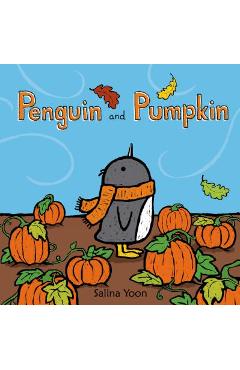 Penguin and Pumpkin - Salina Yoon