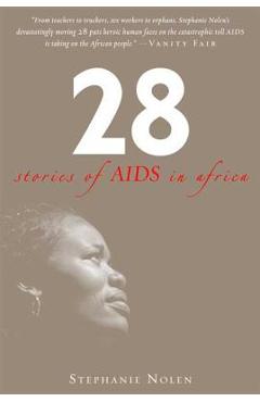 28: Stories of AIDS in Africa - Stephanie Nolen