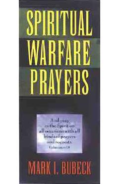 Spiritual Warfare Prayers - Mark I. Bubeck