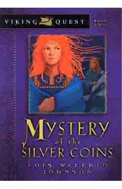 Mystery of the Silver Coins - Lois Walfrid Johnson