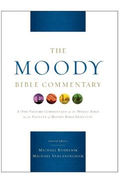 The Moody Bible Commentary - Michael Rydelnik