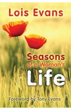 Seasons of a Woman\'s Life - Lois Evans